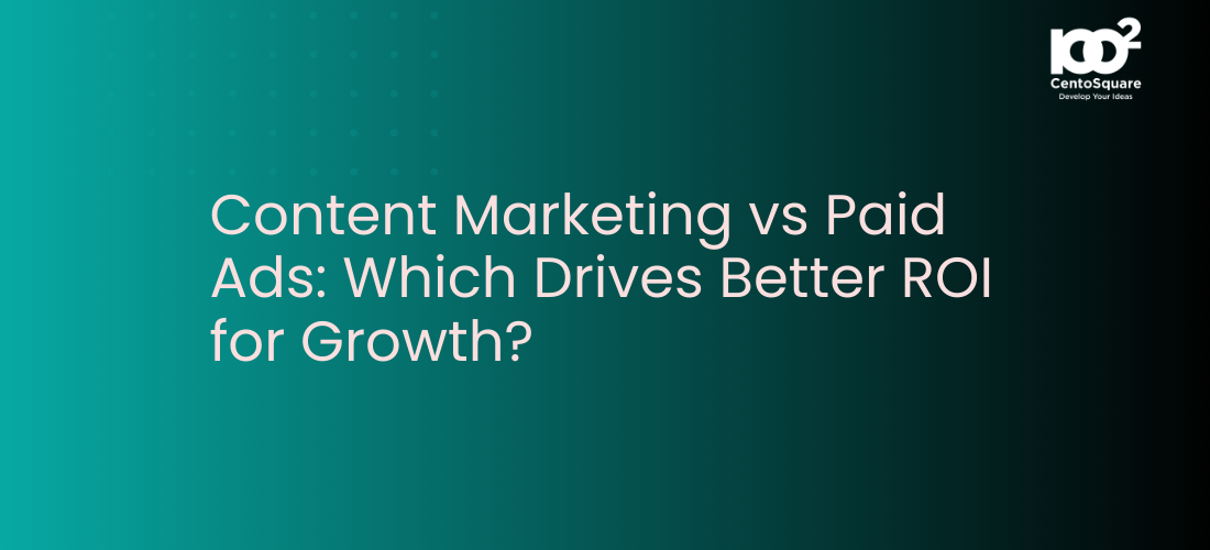 Content Marketing vs Paid Ads: Which Drives Better ROI for Growth?