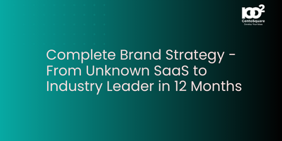 Complete Brand Strategy - From Unknown SaaS to Industry Leader in 12 Months