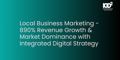 Local Business Marketing - 890% Revenue Growth & Market Dominance with Integrated Digital Strategy